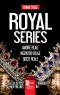 [Royally #1-3; 4.50] • Royal Series